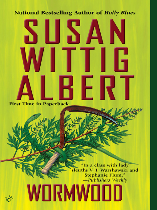 Title details for Wormwood by Susan Wittig Albert - Available